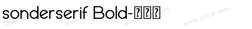 sonderserif Bold字体转换